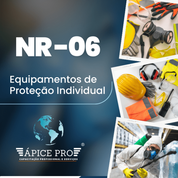NR 06 – Equipamentos de Proteção Individual – EPI