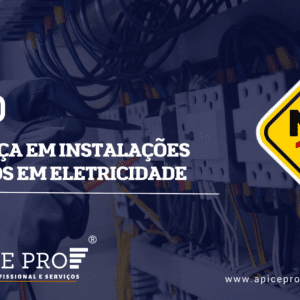 NR 10 - SEGURANÇA EM INSTALAÇÕES E SERVIÇOS EM ELETRICIDADE
